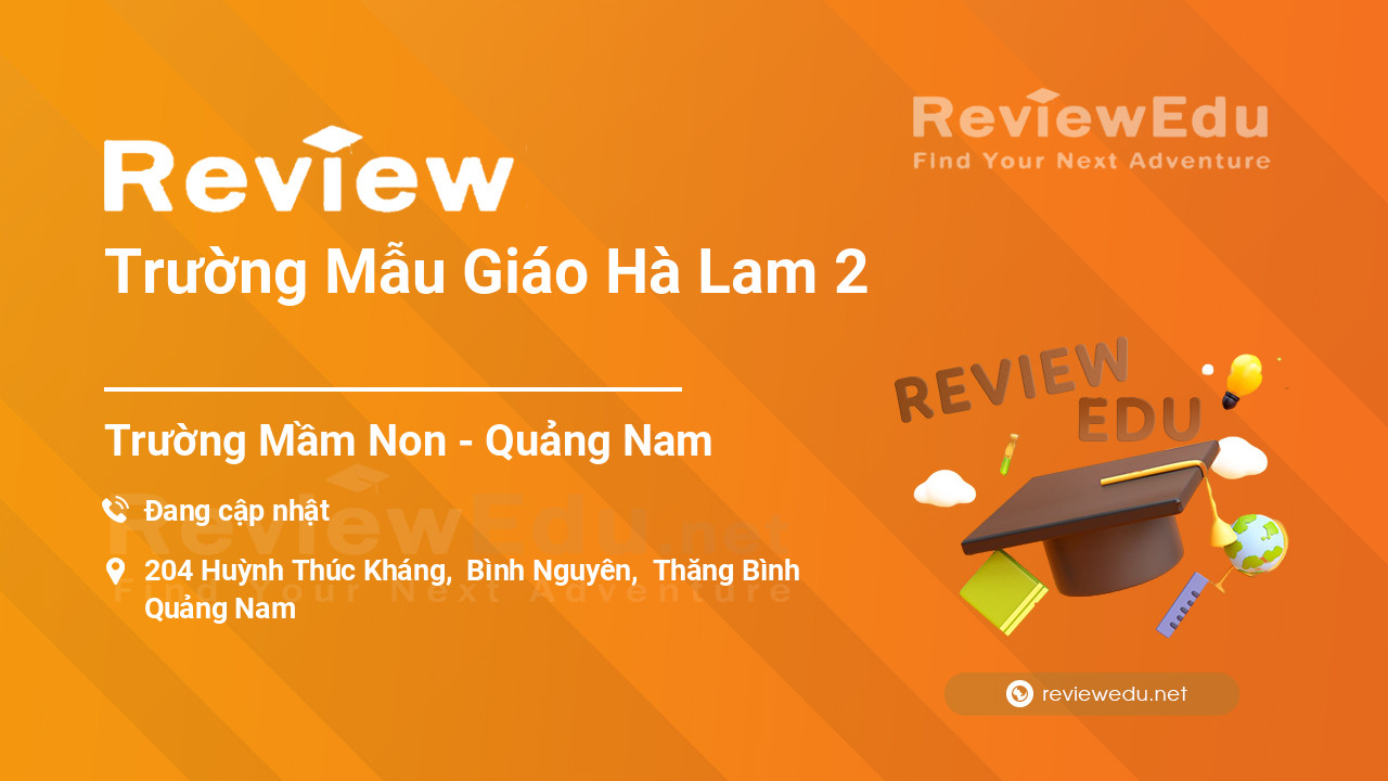 Review Trường Mẫu Giáo Hà Lam 2