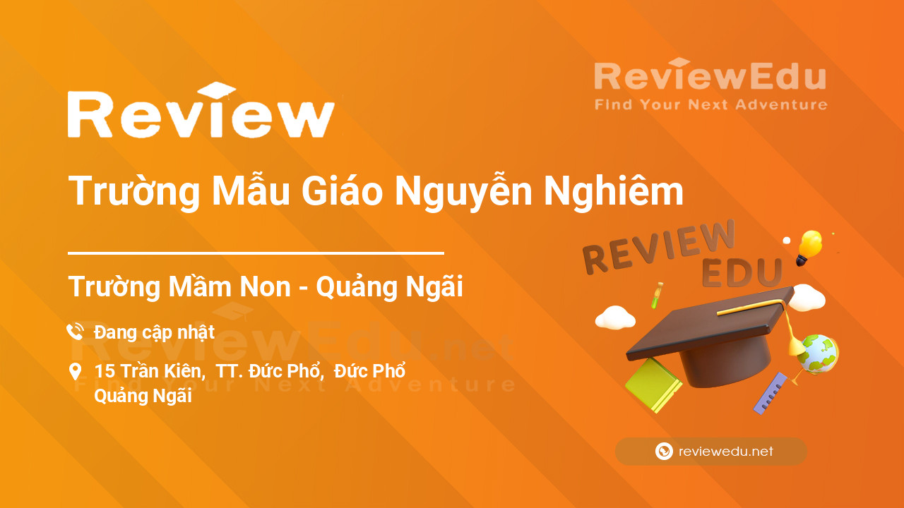 Review Trường Mẫu Giáo Nguyễn Nghiêm