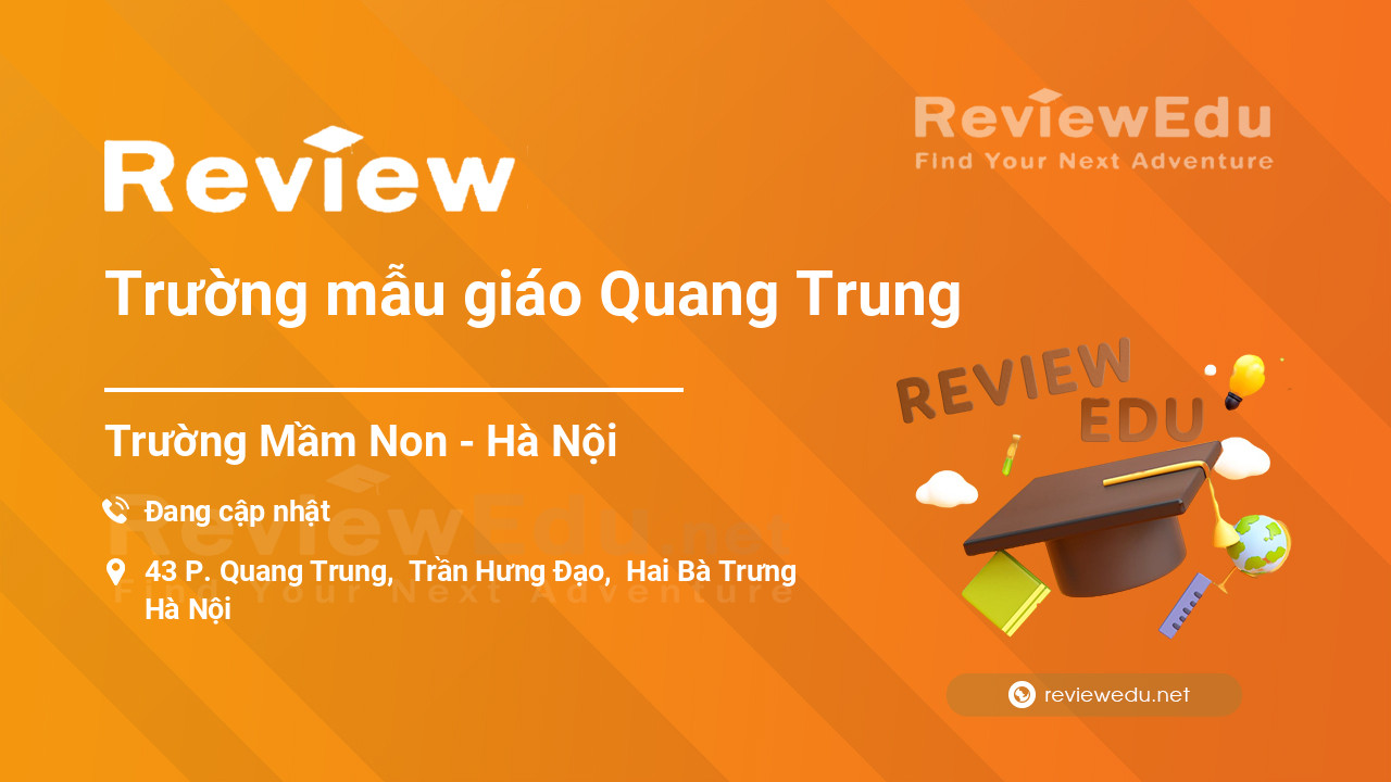 Review Trường mẫu giáo Quang Trung
