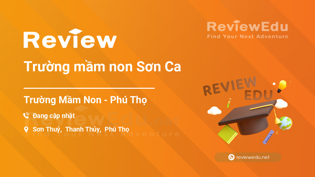 Review Trường mầm non Sơn Ca