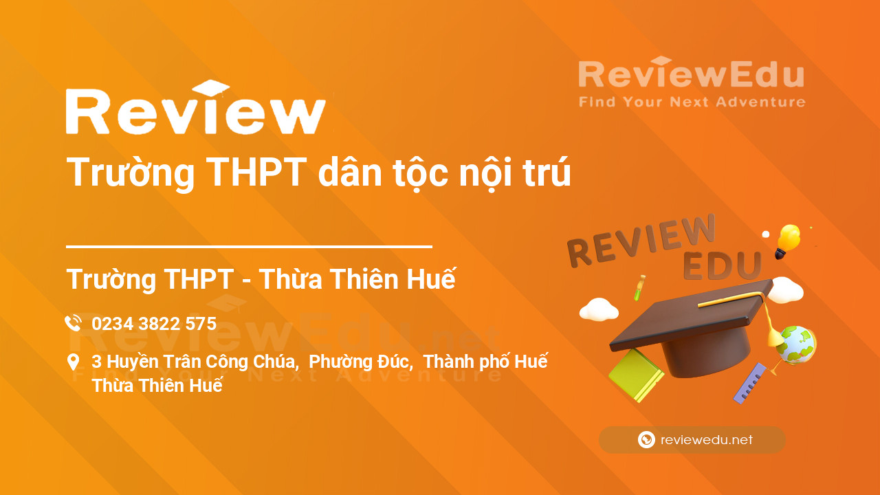 Review Trường THPT dân tộc nội trú