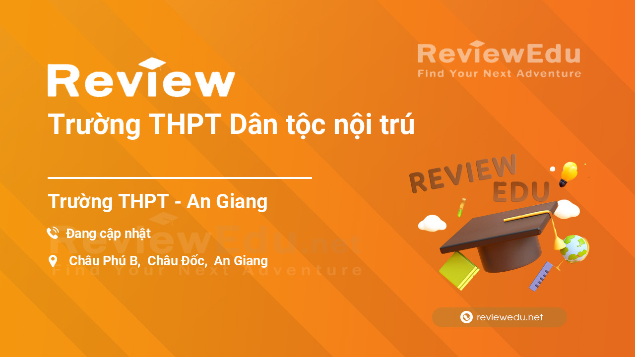 Review Trường THPT Dân tộc nội trú