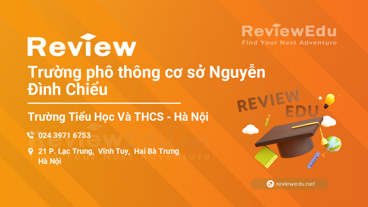 Review Trường phô thông cơ sở Nguyễn Đình Chiểu