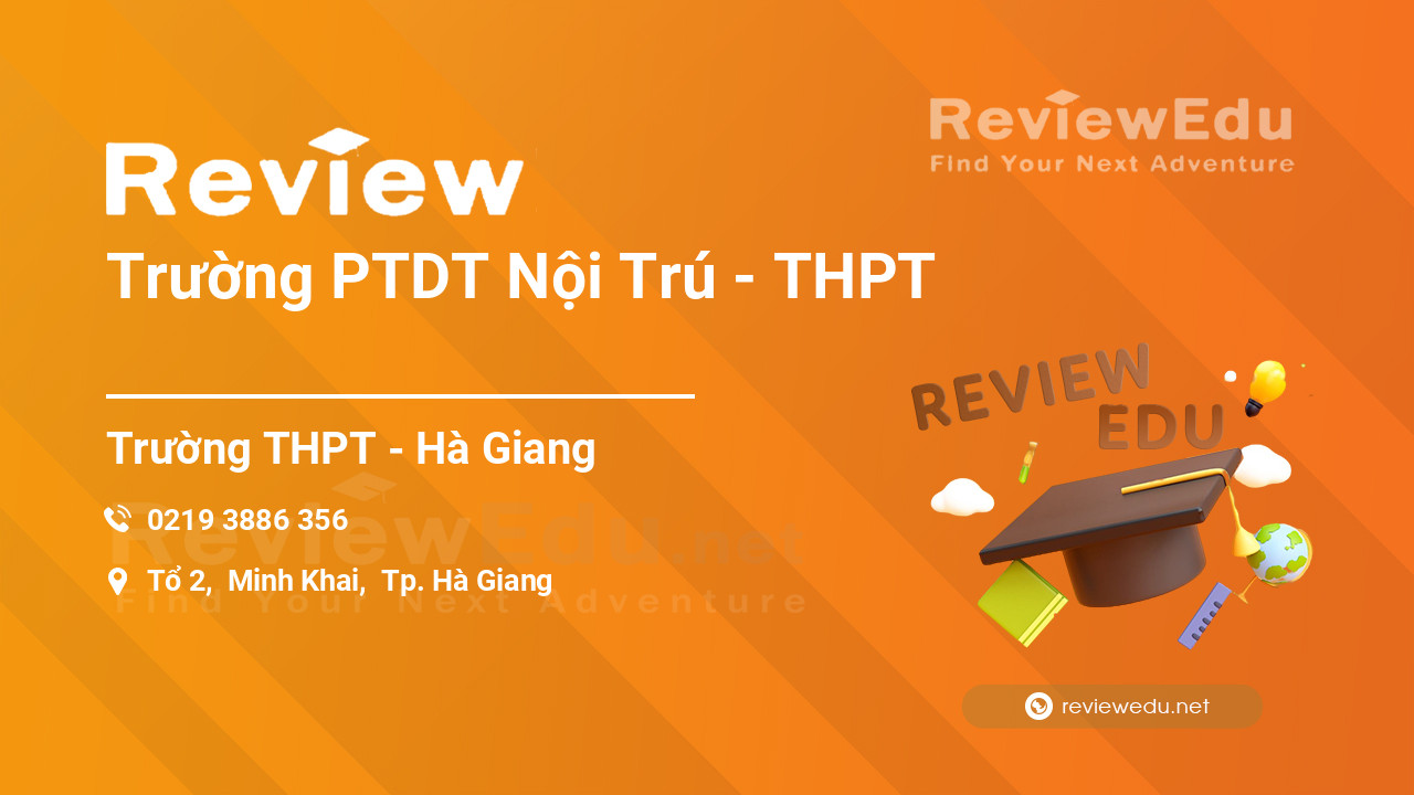 Review Trường PTDT Nội Trú - THPT