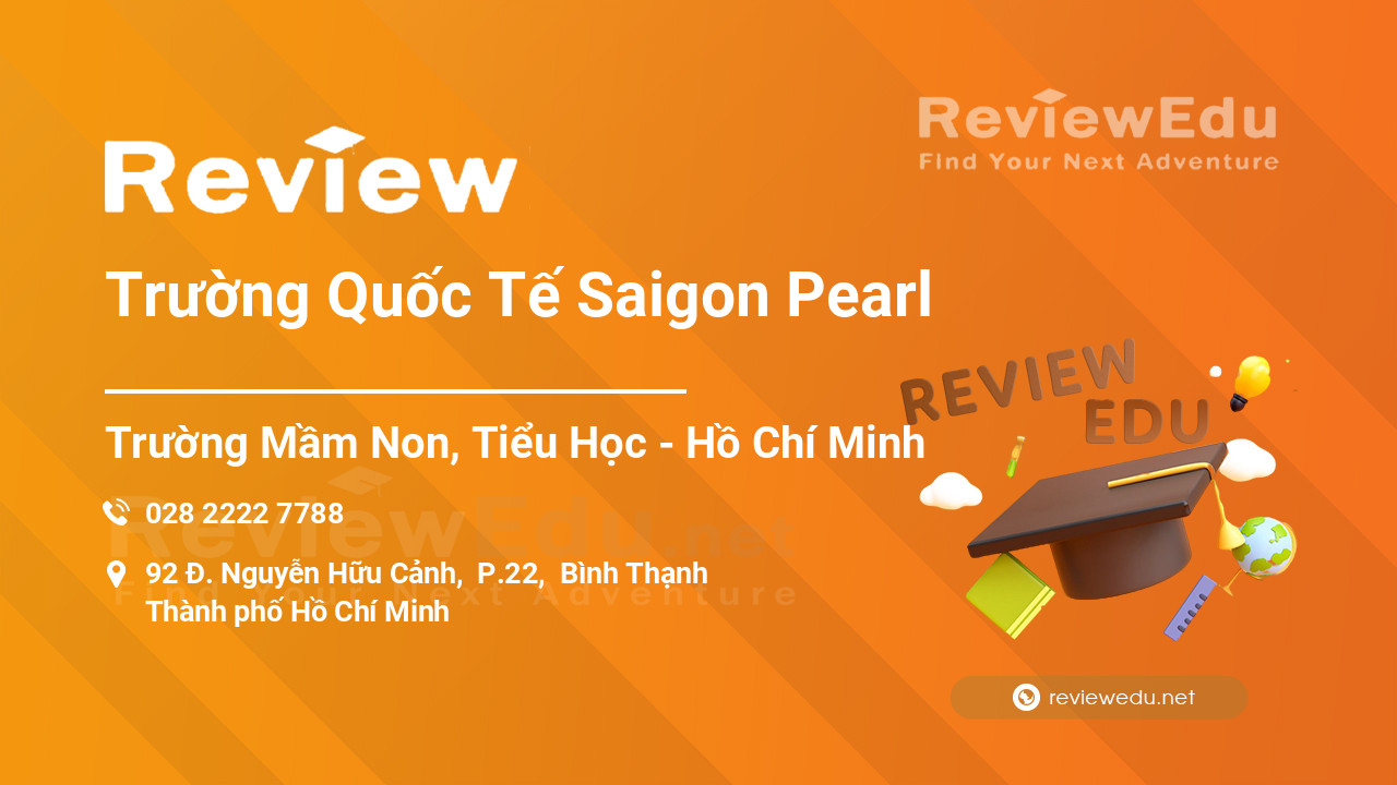Review Trường Quốc Tế Saigon Pearl
