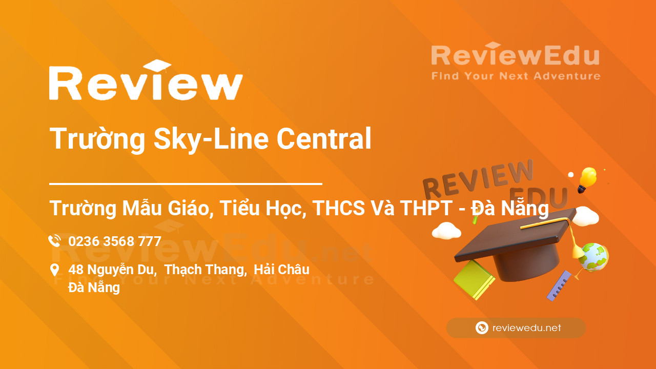 Review Trường Sky-Line Central