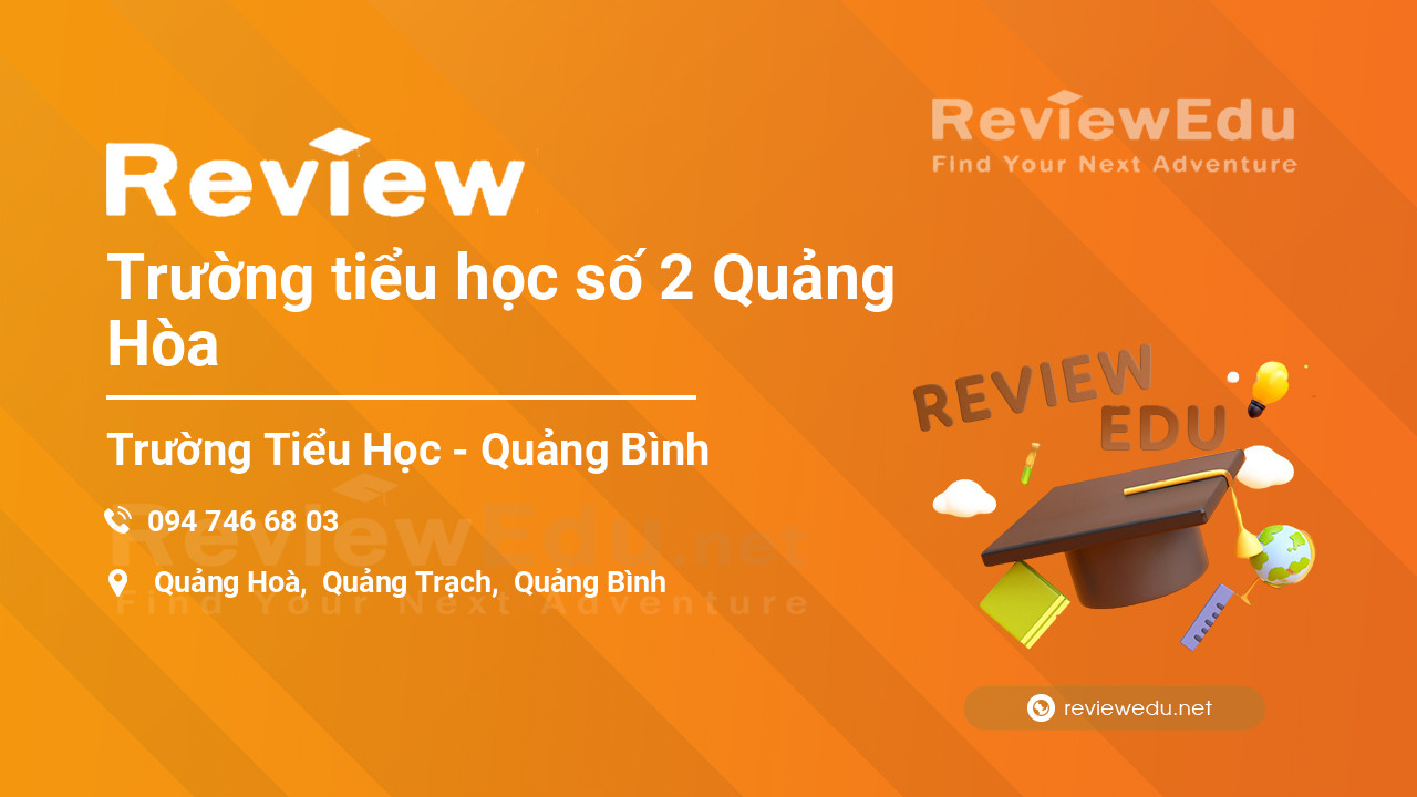 Review Trường tiểu học số 2 Quảng Hòa
