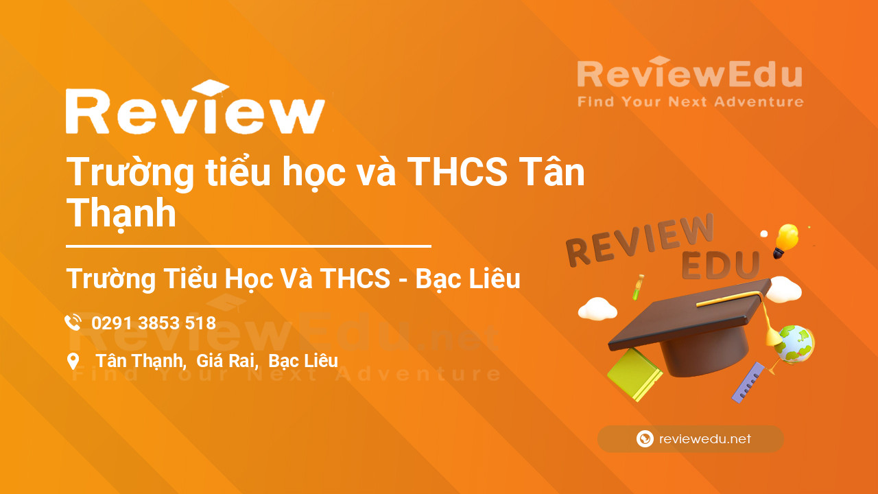 Review Trường tiểu học và THCS Tân Thạnh