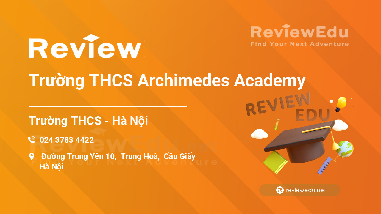 Review Trường THCS Archimedes Academy