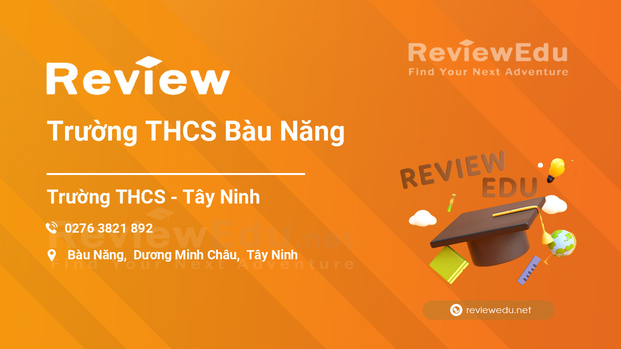 Review Trường THCS Bàu Năng