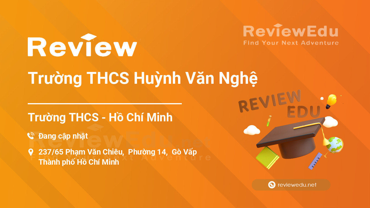 Review Trường THCS Huỳnh Văn Nghệ