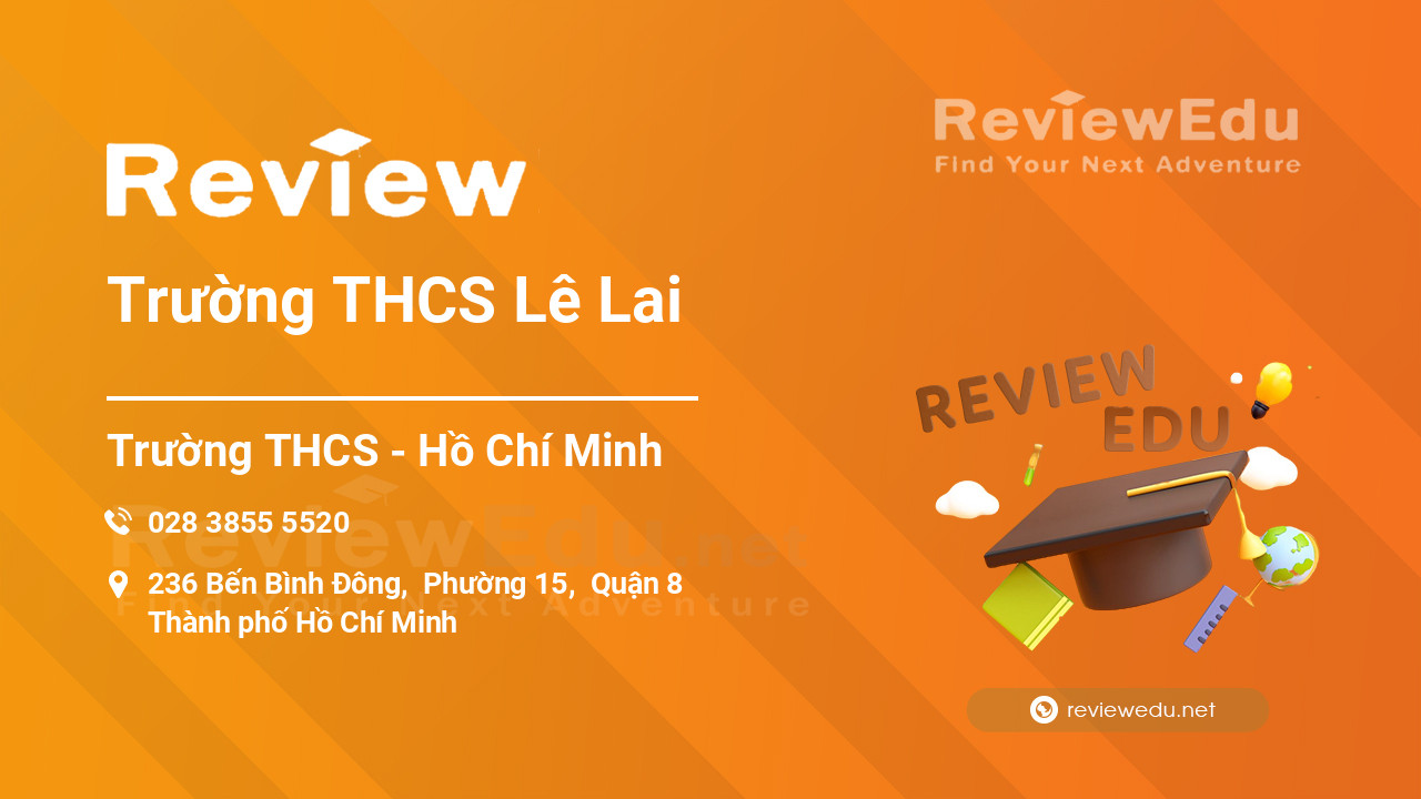 Review Trường THCS Lê Lai