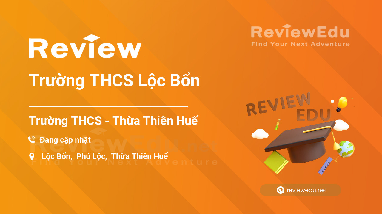 Review Trường THCS Lộc Bổn