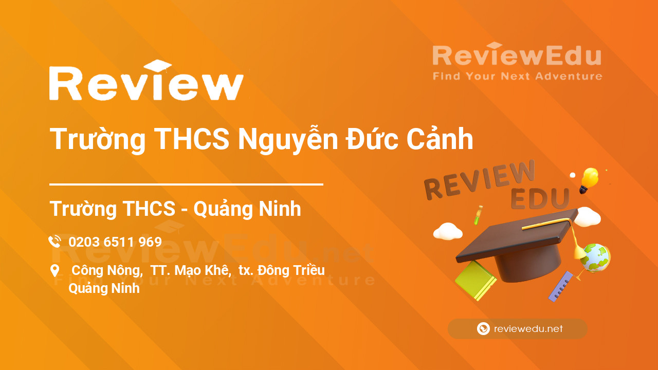 Review Trường THCS Nguyễn Đức Cảnh