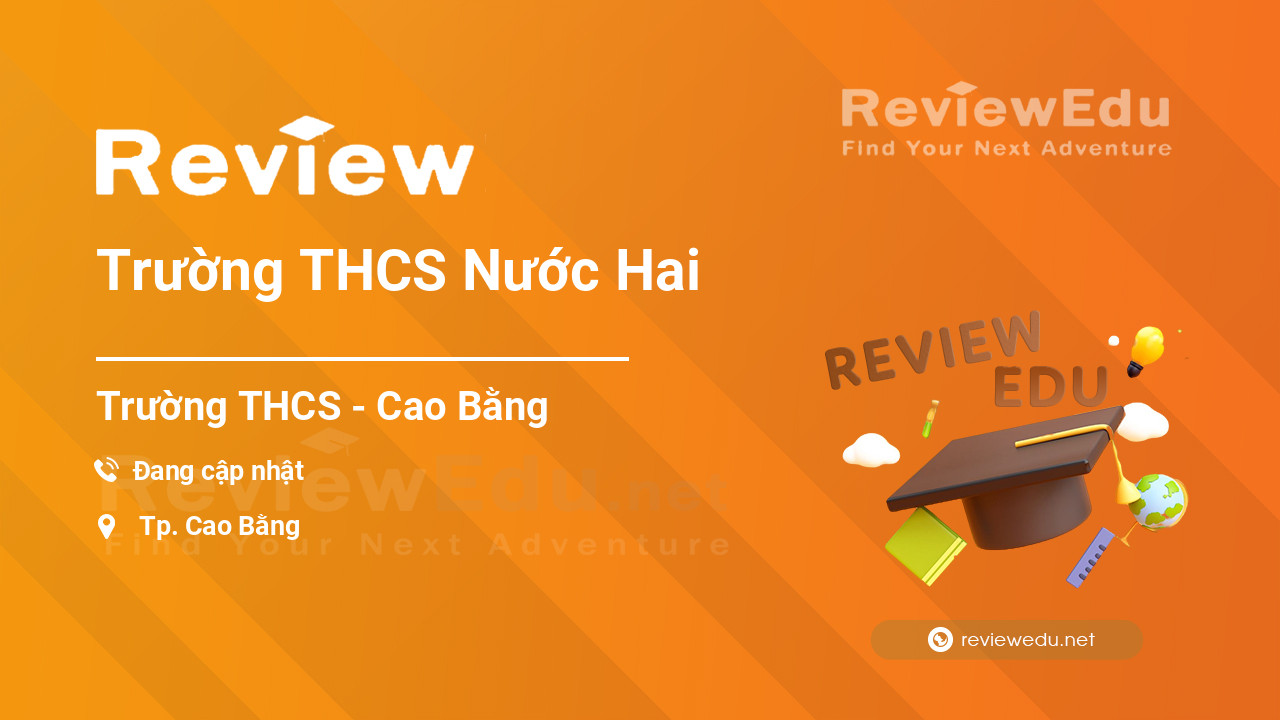Review Trường THCS Nước Hai