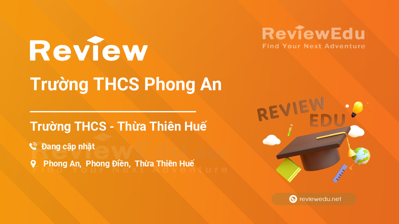 Review Trường THCS Phong An