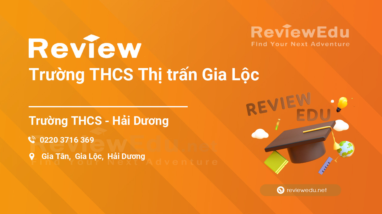 Review Trường THCS Thị trấn Gia Lộc