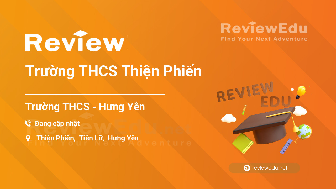Review Trường THCS Thiện Phiến