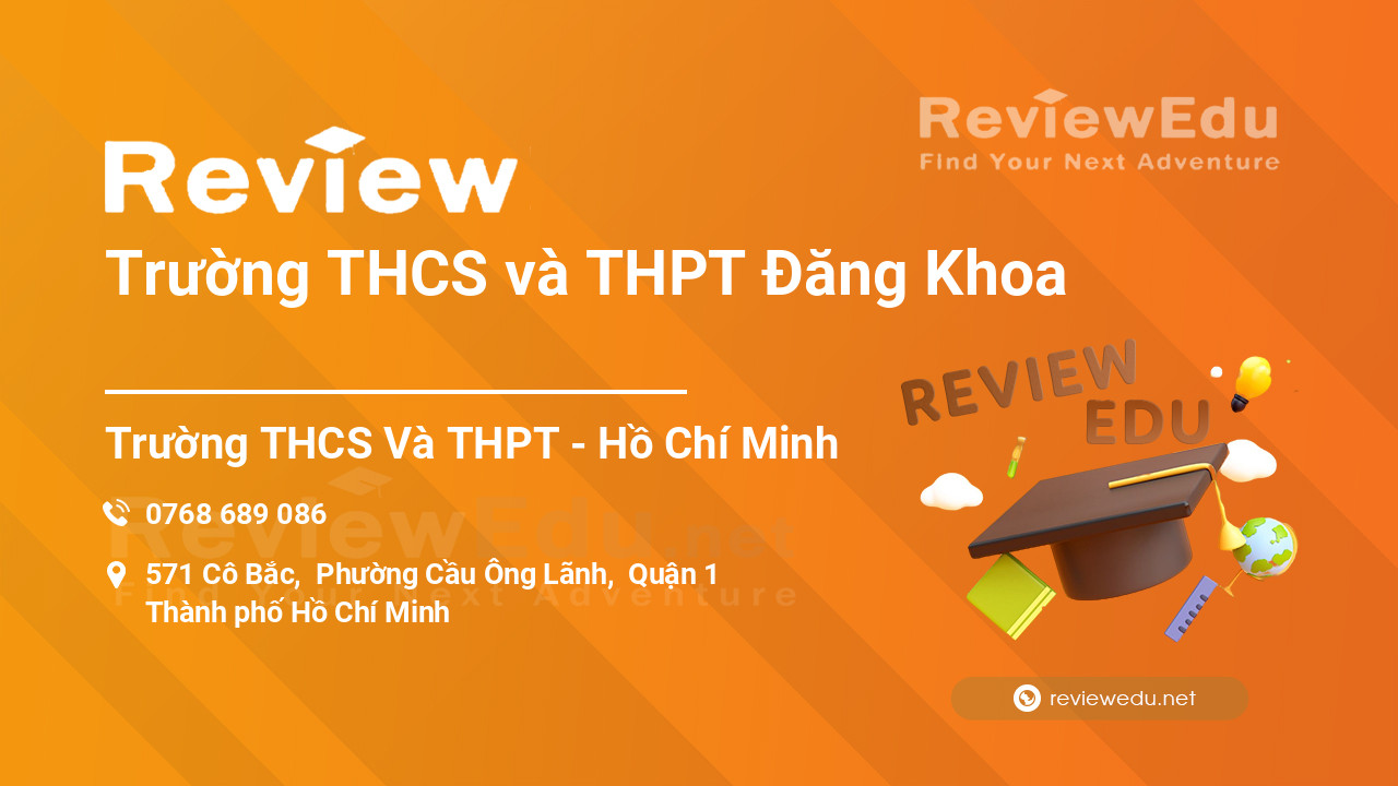 Review Trường THCS và THPT Đăng Khoa