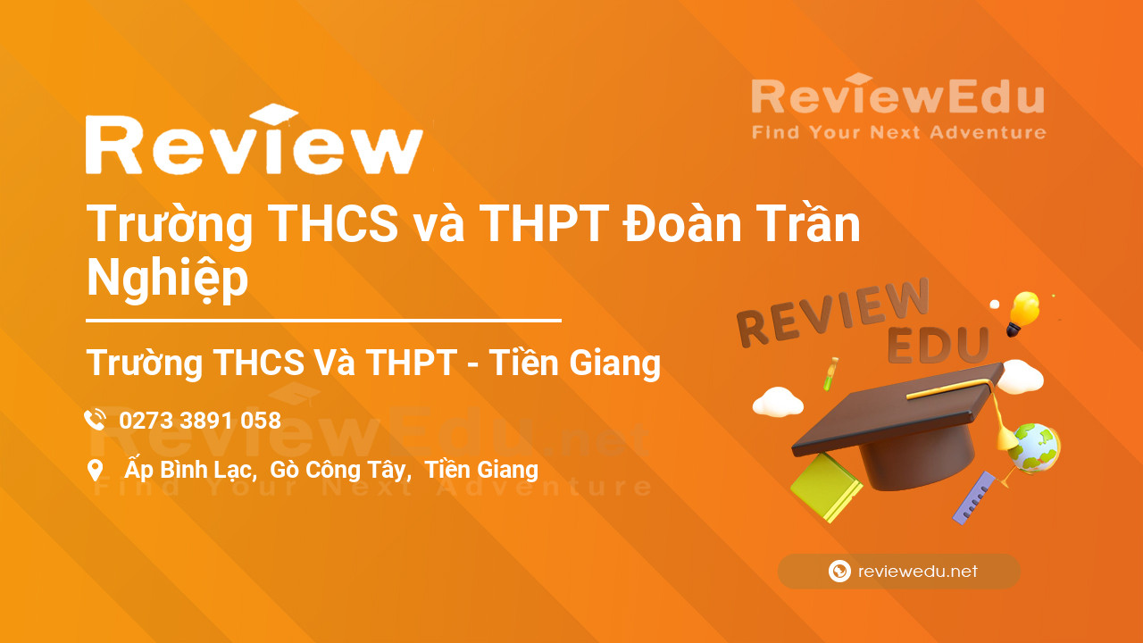 Review Trường THCS và THPT Đoàn Trần Nghiệp
