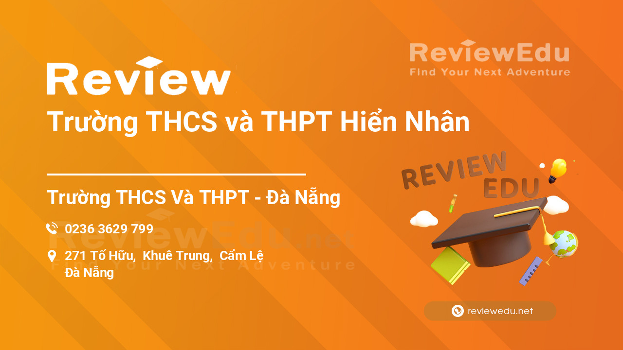 Review Trường THCS và THPT Hiển Nhân