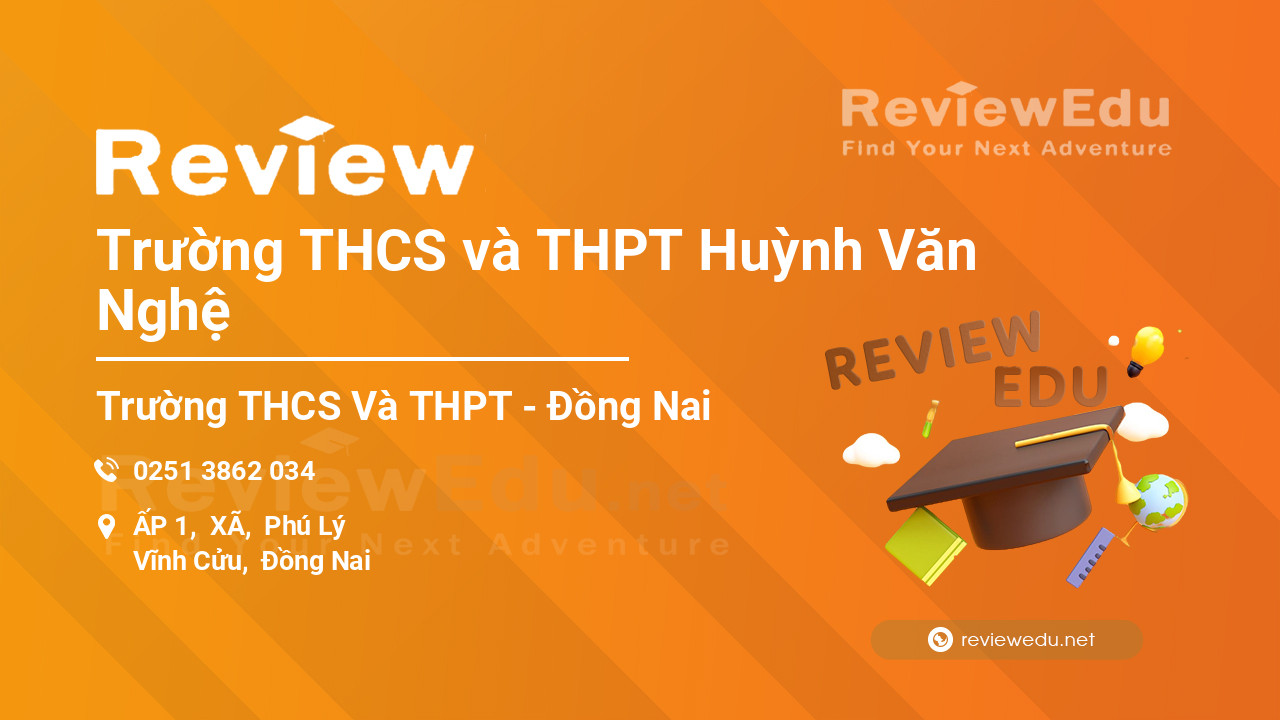 Review Trường THCS và THPT Huỳnh Văn Nghệ