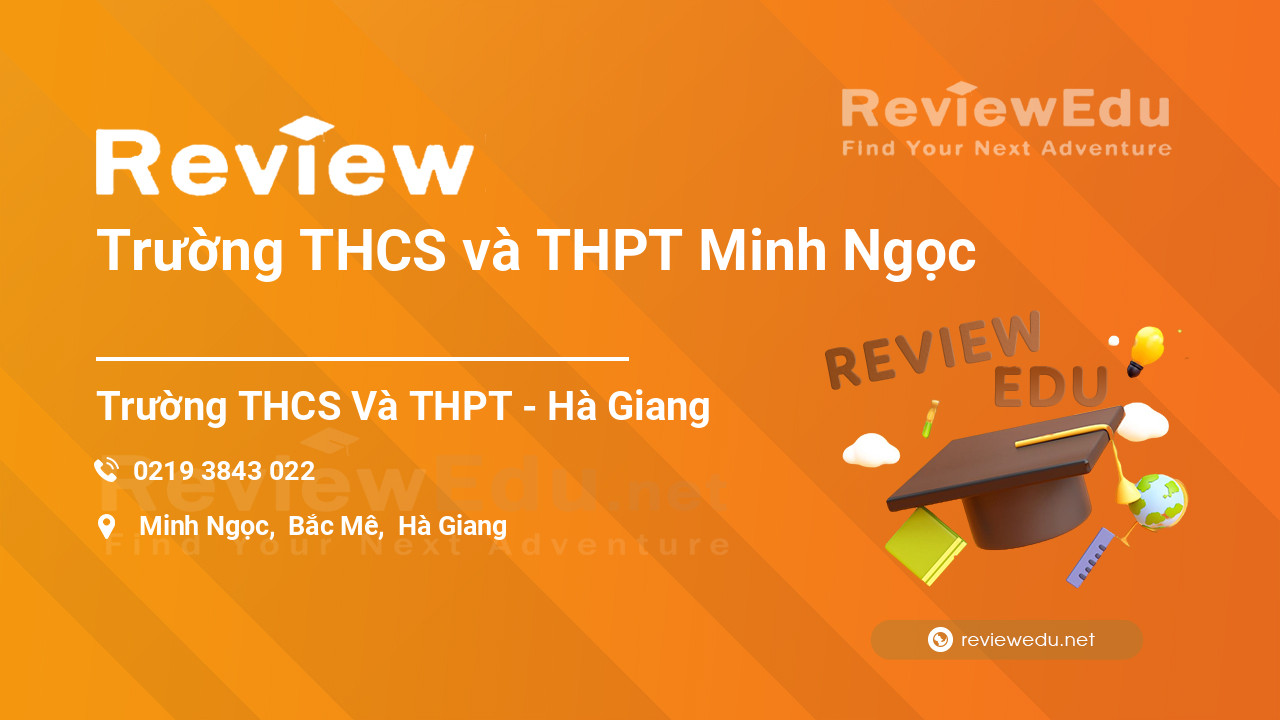 Review Trường THCS và THPT Minh Ngọc