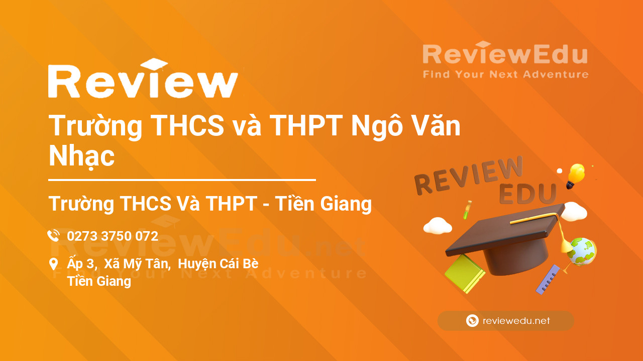 Review Trường THCS và THPT Ngô Văn Nhạc