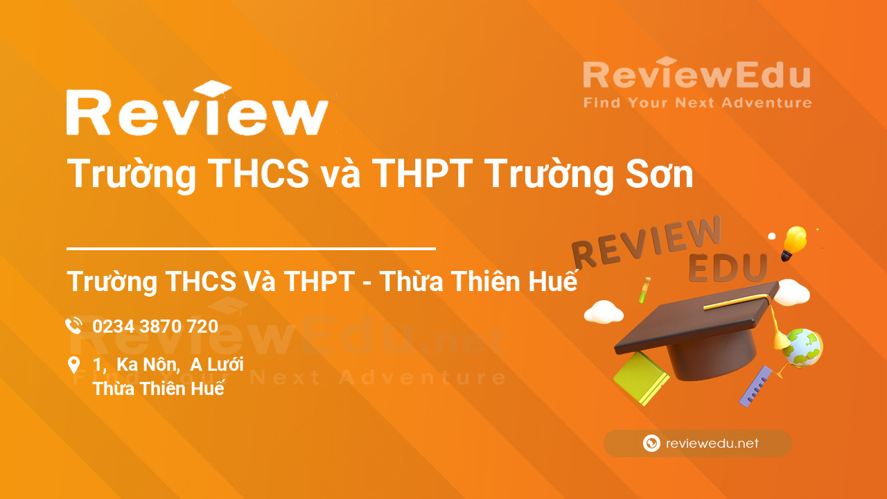 Review Trường THCS và THPT Trường Sơn
