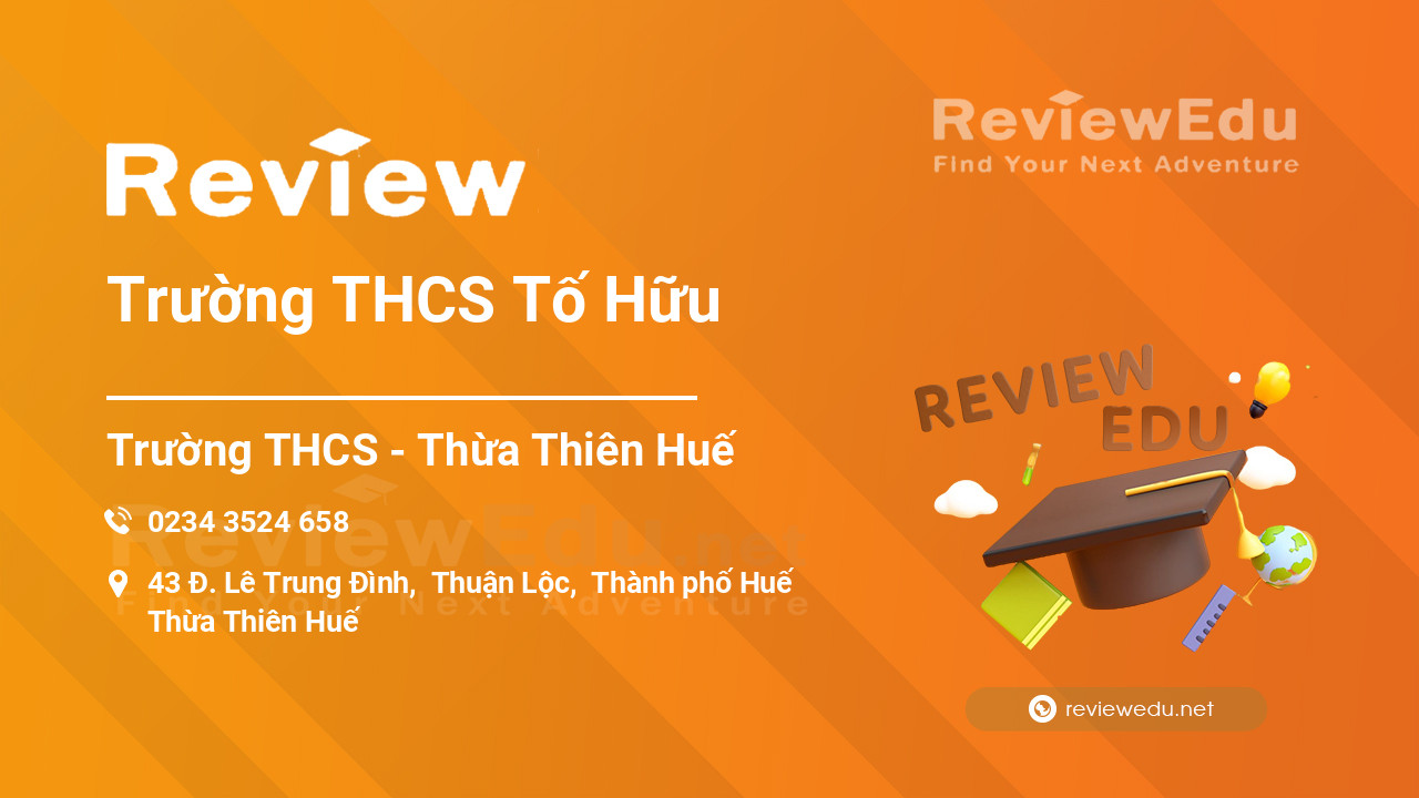 Review Trường THCS Tố Hữu