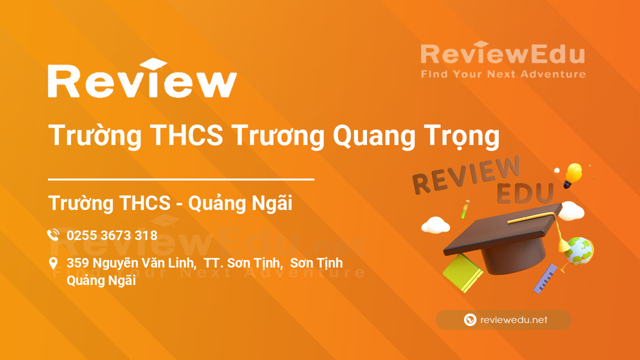 Review Trường THCS Trương Quang Trọng