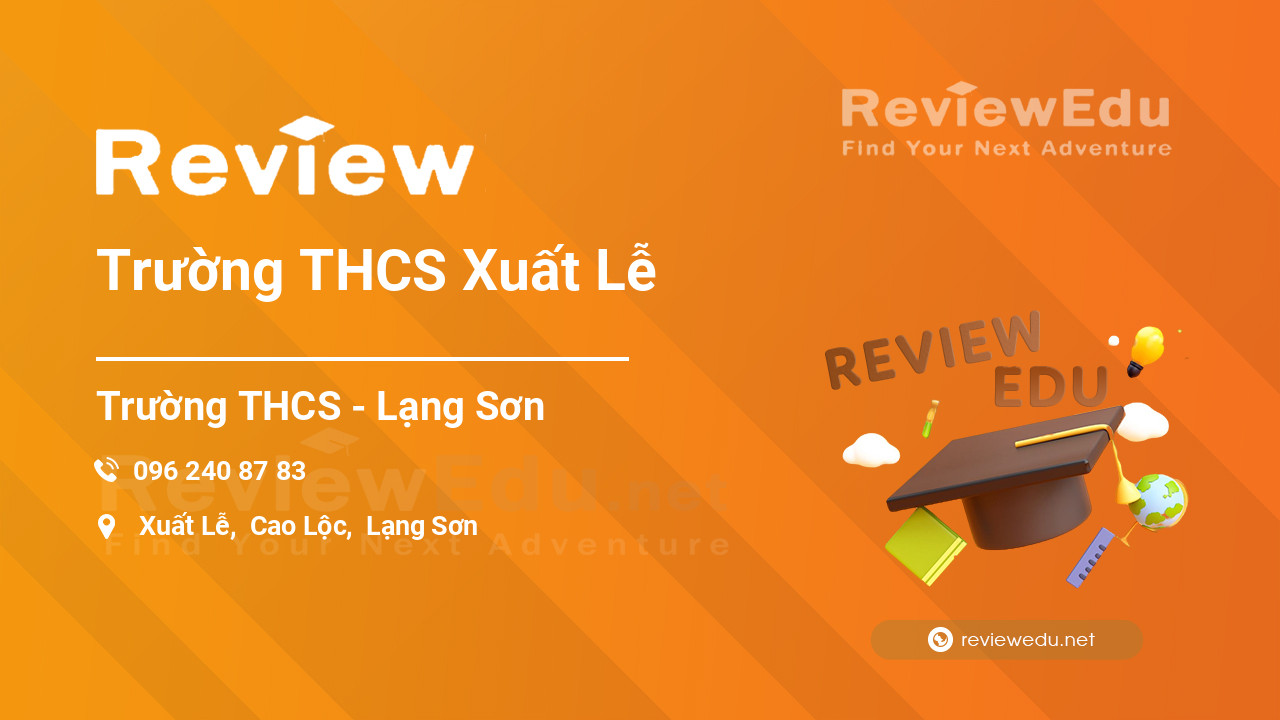 Review Trường THCS Xuất Lễ