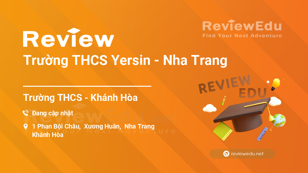 Review Trường THCS Yersin - Nha Trang