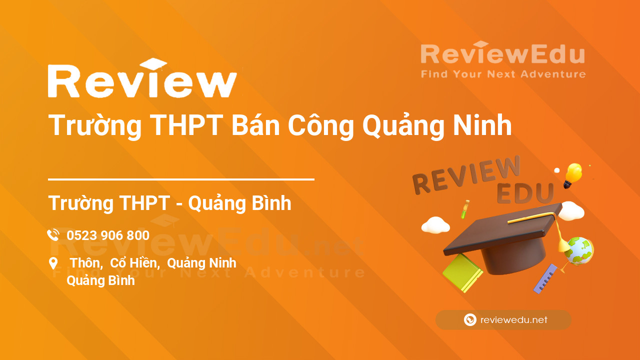Review Trường THPT Bán Công Quảng Ninh