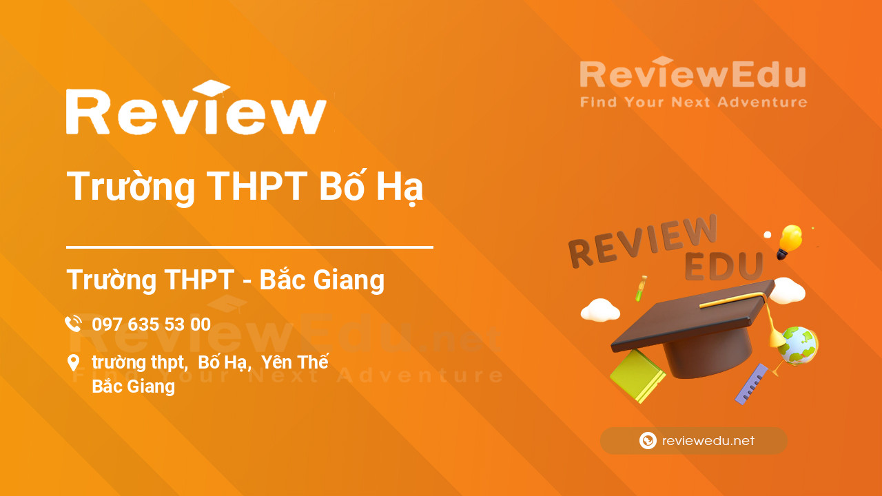 Review Trường THPT Bố Hạ