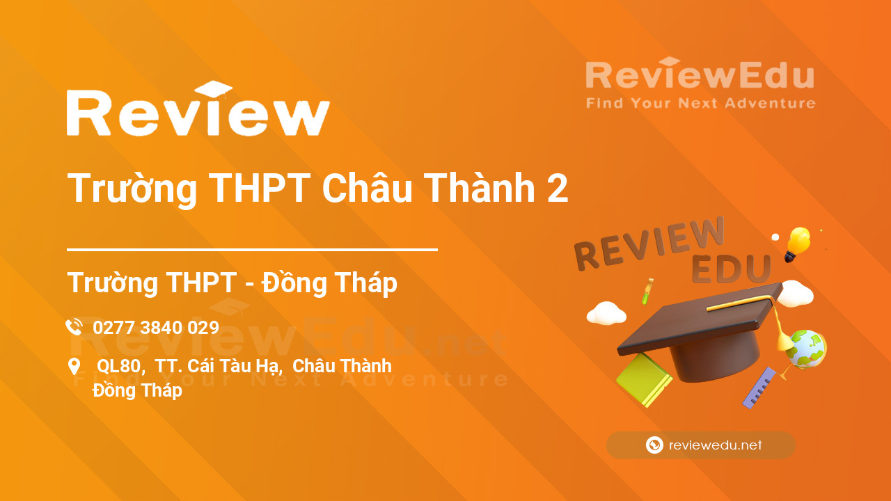 Review Trường THPT Châu Thành 2