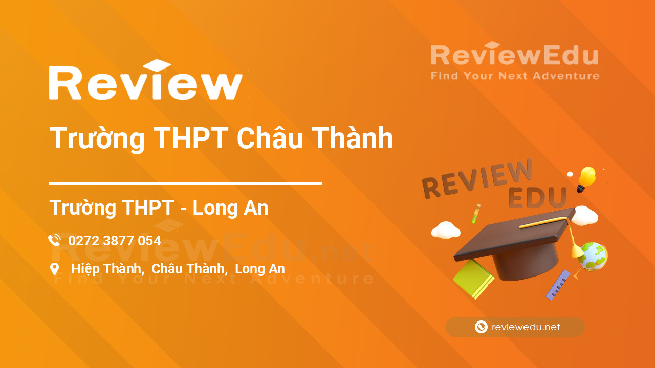 Review Trường THPT Châu Thành