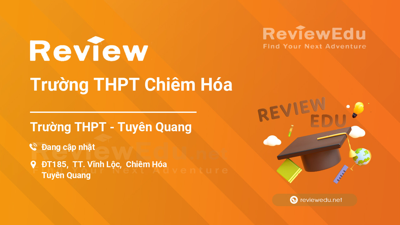 Review Trường THPT Chiêm Hóa