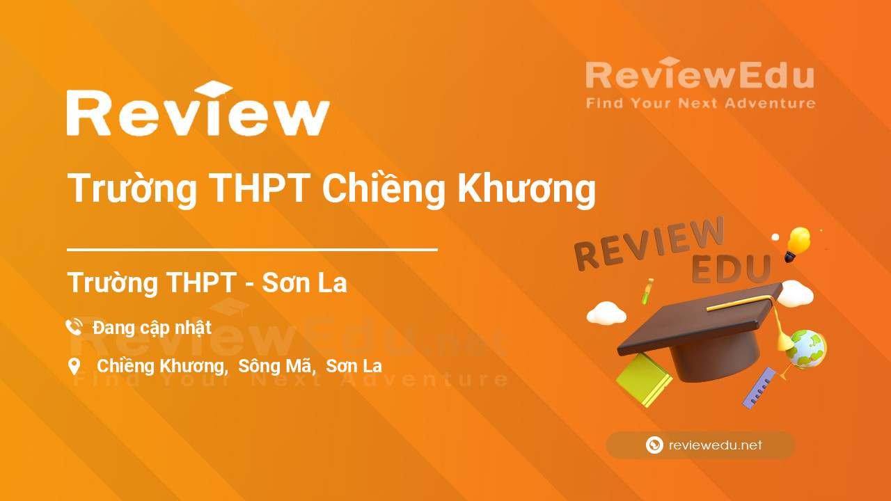 Review Trường THPT Chiềng Khương