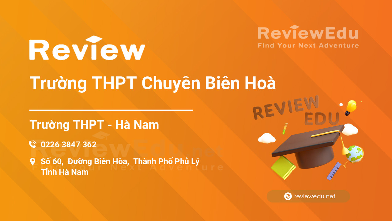 Review Trường THPT Chuyên Biên Hoà