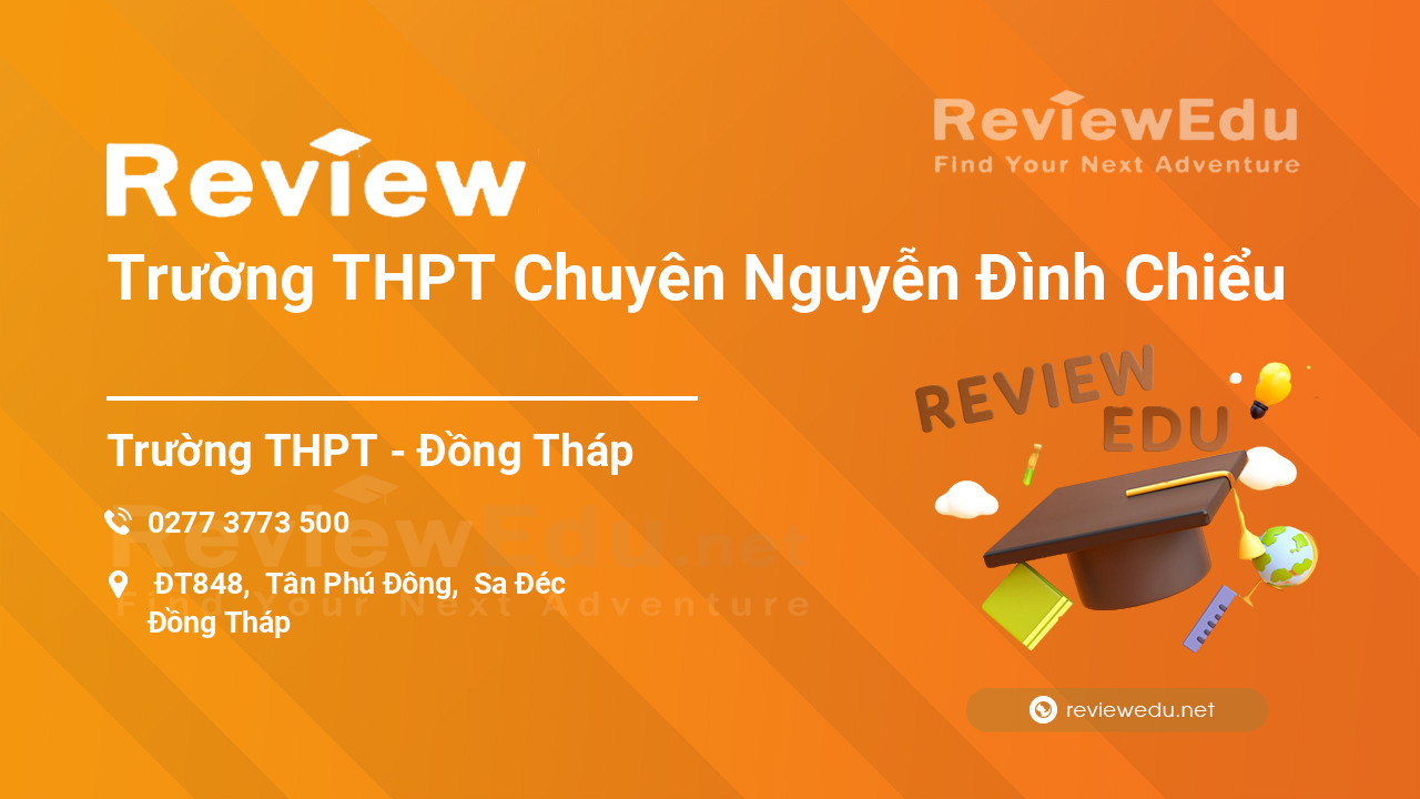 Review Trường THPT Chuyên Nguyễn Đình Chiểu