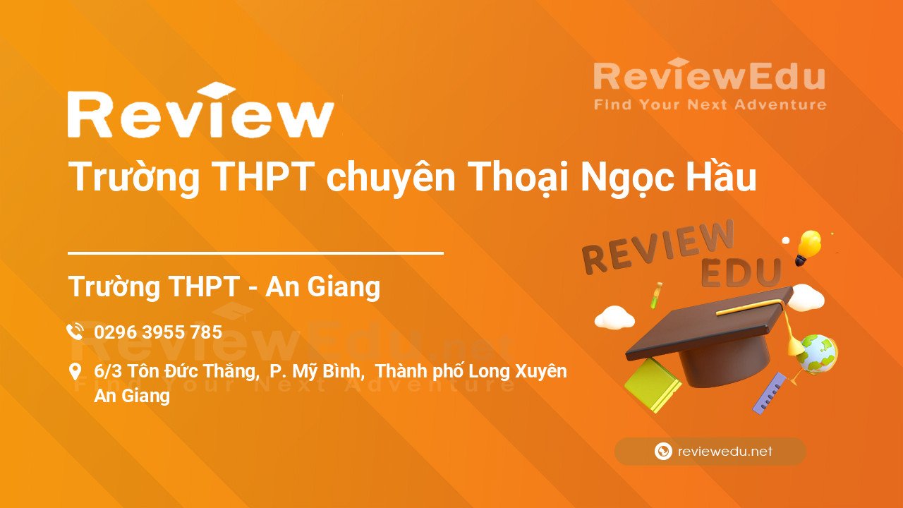 Review Trường THPT chuyên Thoại Ngọc Hầu