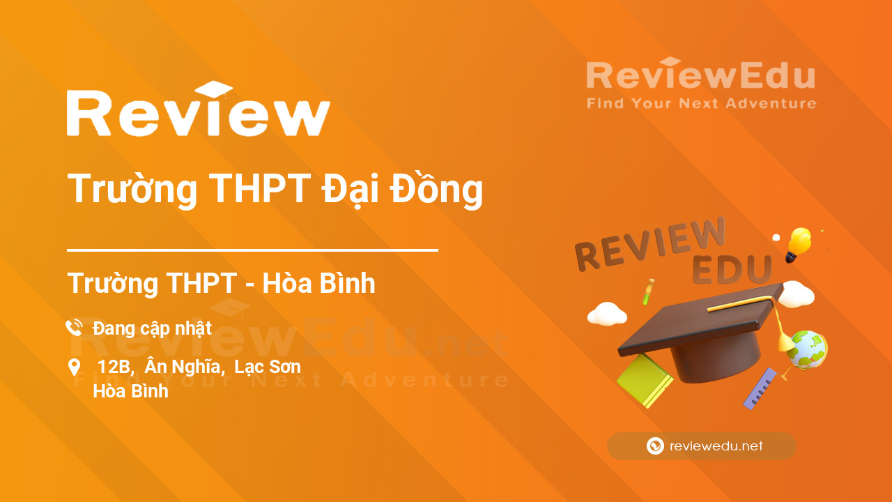 Review Trường THPT Đại Đồng