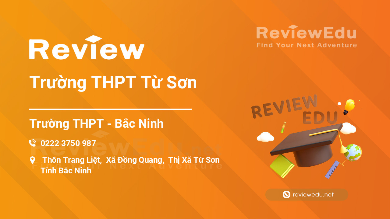 Review Trường THPT Từ Sơn