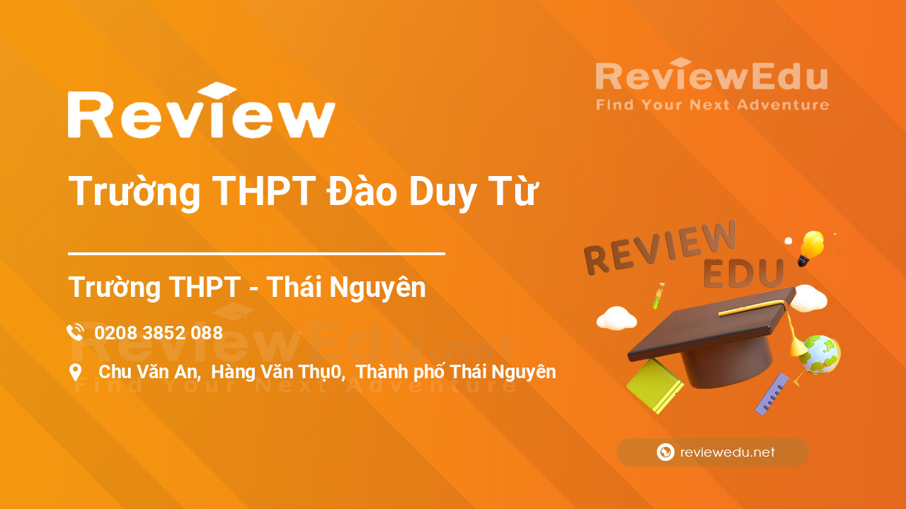 Review Trường THPT Đào Duy Từ
