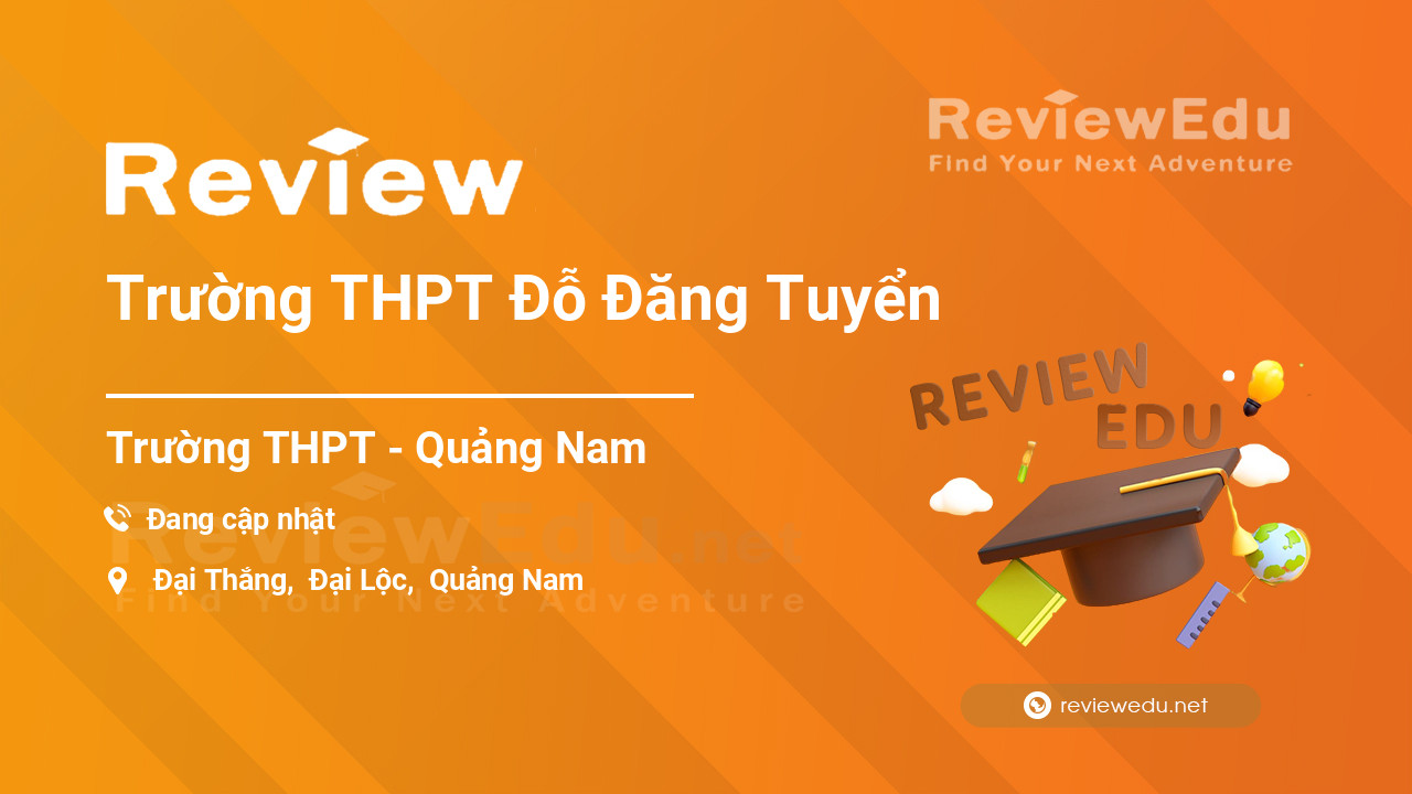Review Trường THPT Đỗ Đăng Tuyển