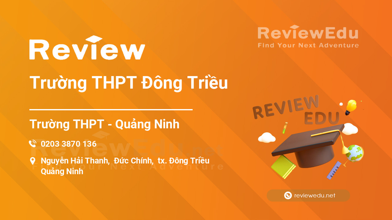 Review Trường THPT Đông Triều