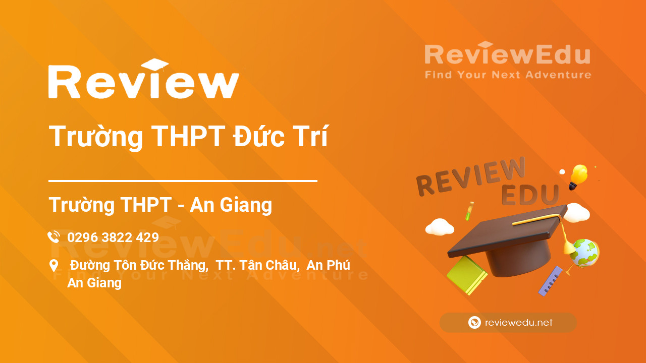 Review Trường THPT Đức Trí