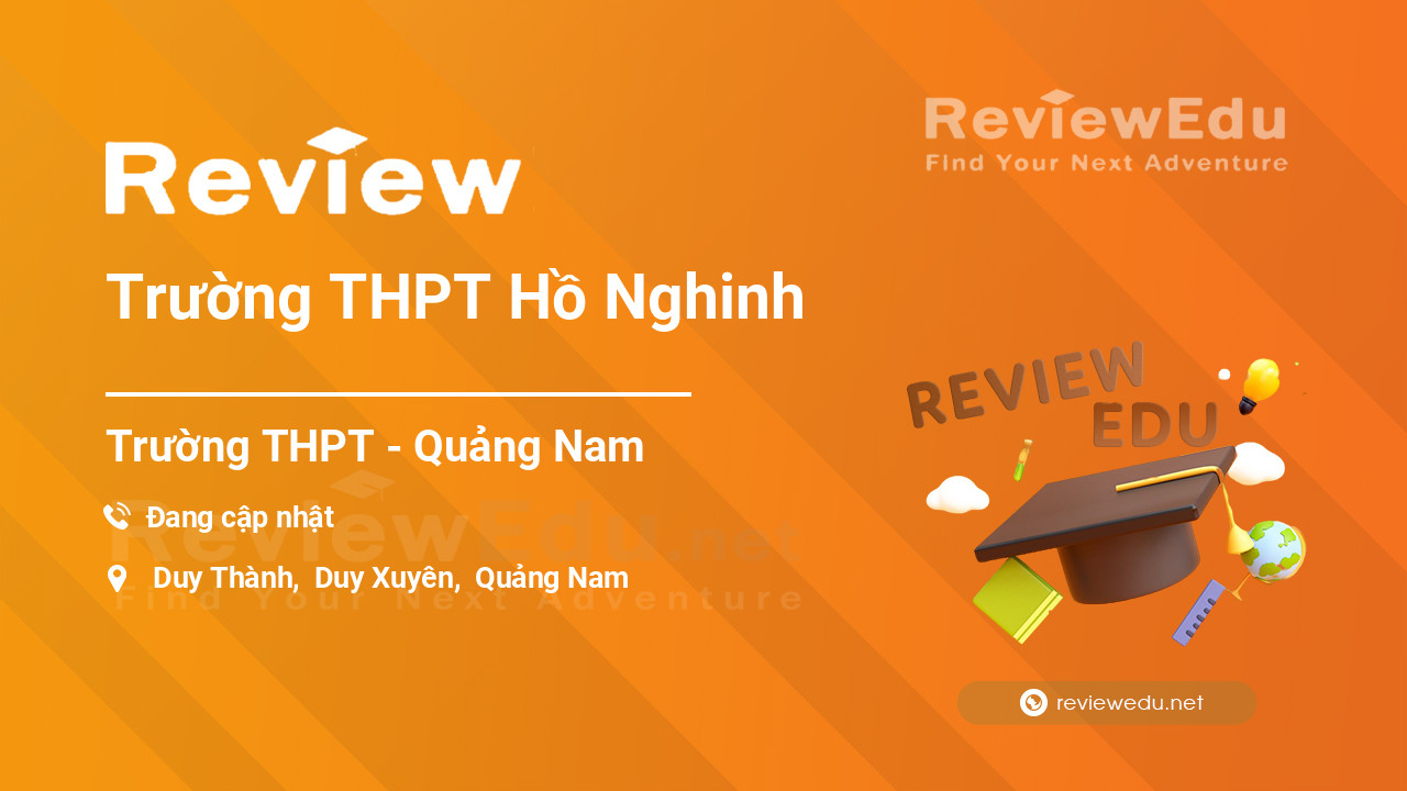 Review Trường THPT Hồ Nghinh