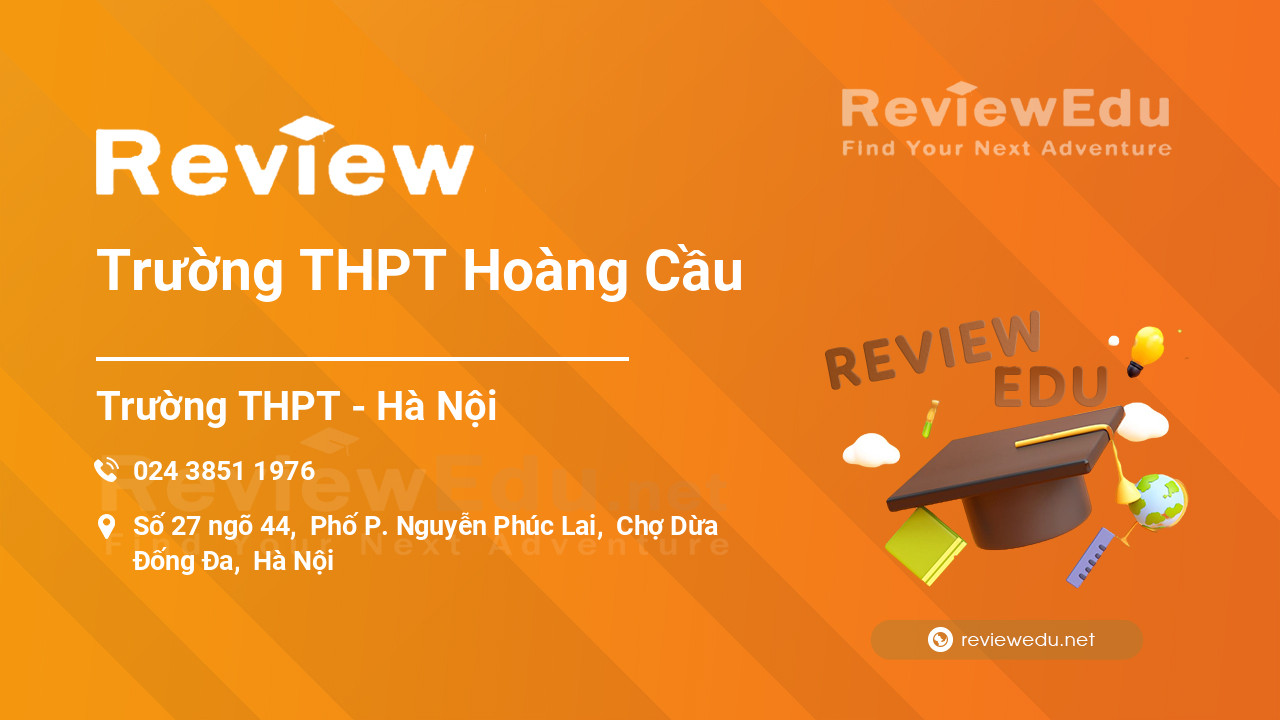 Review Trường THPT Hoàng Cầu